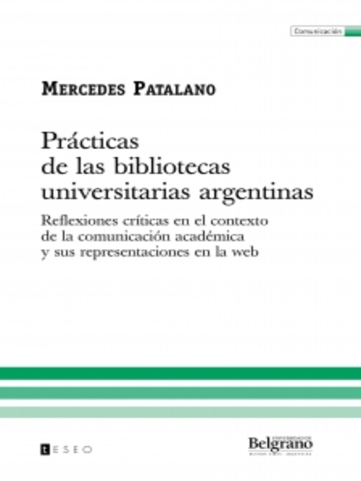 Title details for Prácticas de las bibliotecas universitarias argentinas by Mercedes Patalano - Available